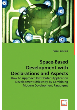 Space-Based Development with Declarations and Aspects