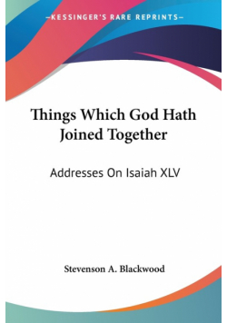 Things Which God Hath Joined Together