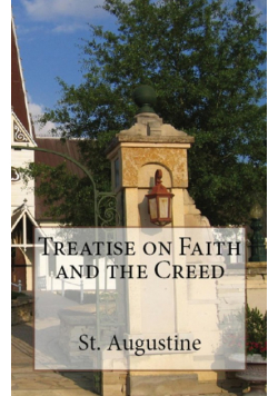 Treatise on Faith and the Creed