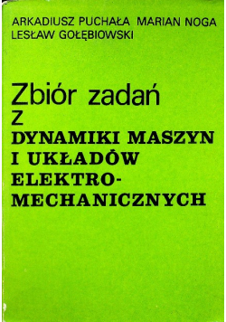 Zbiór zadań z dynamiki maszyn i układów
