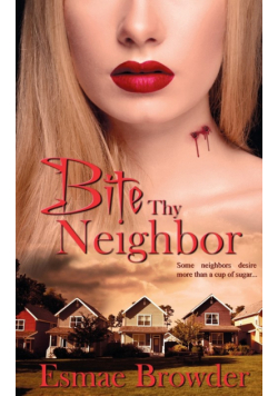 Bite Thy Neighbor