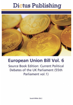 European Union Bill Vol. 6