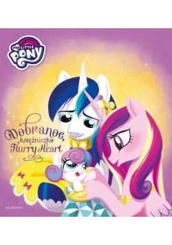 My Little Pony Dobranoc księżniczko Flurry Heart Ilustrowana opowieść