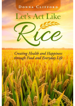 Let's Act Like Rice