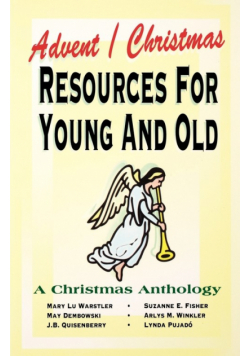 Advent/Christmas Resources For Young And Old