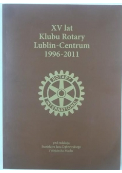 XV lat Klubu Rotary Lublin-Centrum