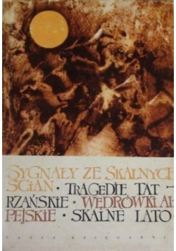 Sygnały ze skalnych ścian Tragedie
