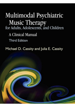 Multimodal Psychiatric Music Therapy for Adults, Adolescents, and Children
