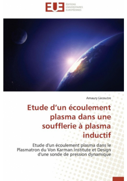Etude d un écoulement plasma dans une soufflerie à plasma inductif