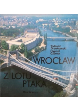 Wrocław z lotu ptaka