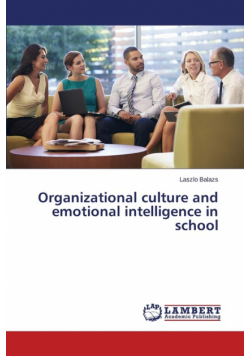 Organizational culture and emotional intelligence in school
