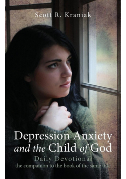 Depression Anxiety and the Child of God - Daily Devotional