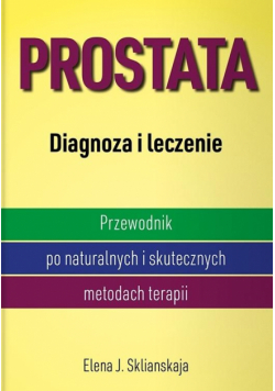 Prostata. Diagnoza i leczenie