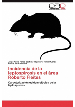 Incidencia de La Leptospirosis En El Area Roberto Fleites