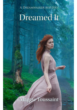 Dreamed It