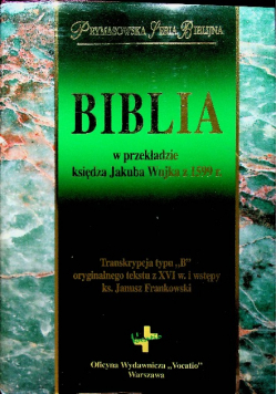 Biblia w przekładzie księdza Jakuba Wujka z 1599 r.