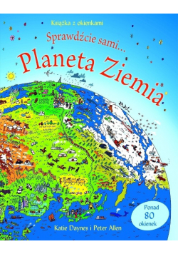 Planeta Ziemia Książka z okienkami Sprawdźcie sami
