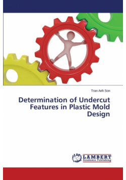 Determination of Undercut Features in Plastic Mold Design