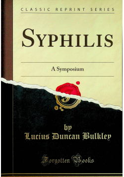 Syphilis A Symposium reprint z 1902 r