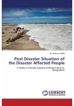 Post Disaster Situation of the Disaster Affected People