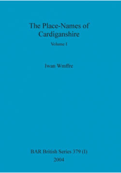 The Place-Names of Cardiganshire, Volume I