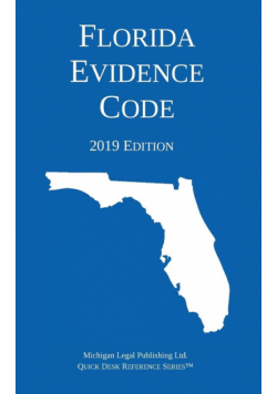 Florida Evidence Code; 2019 Edition