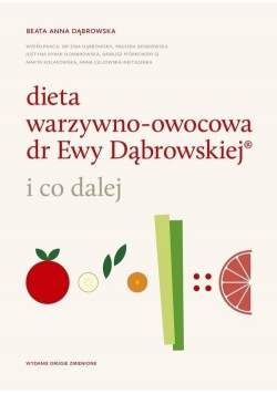 Dieta warzywno owocowa dr Ewy Dąbrowskiej
