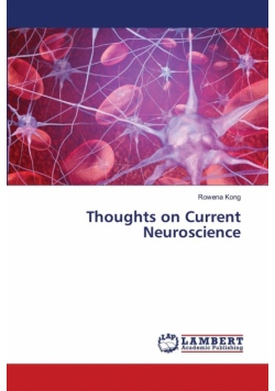 Thoughts on Current Neuroscience