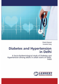 Diabetes and Hypertension in Delhi