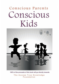 Conscious Parents, Conscious Kids