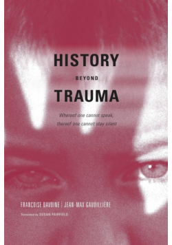History Beyond Trauma