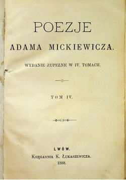 Poezje Adama Mickiewicza tom IV 1888