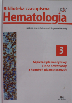 Szpiczak plazmocytowy i inne nowotwory z komórek plazmatycznych
