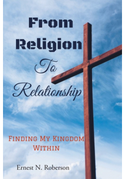 From Religion To Relationship