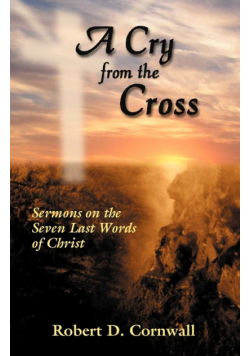 A Cry From The Cross