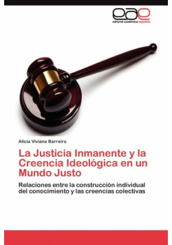 La Justicia Inmanente y la Creencia Ideológica en un Mundo Justo