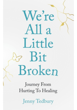 We're All a Little Bit Broken