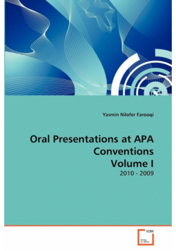Oral Presentations at APA Conventions Volume I