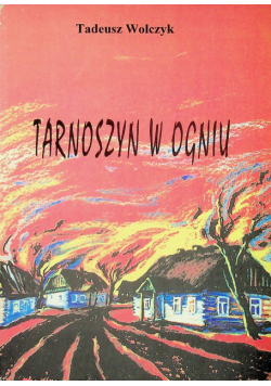 Tarnoszyn w ogniu