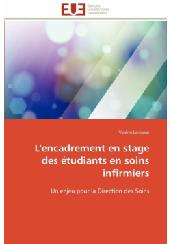 L'encadrement en stage des étudiants en soins infirmiers