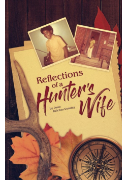 Reflections Of A Hunter's Wife