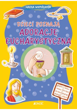 Dzieci poznają adorację eucharystyczną
