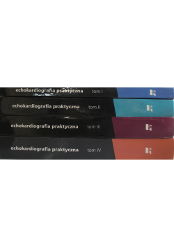 Echokardiografia praktyczna tom I do IV