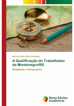 A Qualificação do Trabalhador de Montenegro/RS