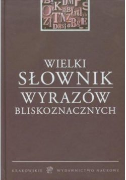 Wielki słownik wyrazów bliskoznacznych