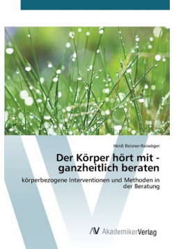 Der Körper hört mit - ganzheitlich beraten
