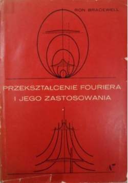 Przekształcenie Fouriera i jego zastosowania