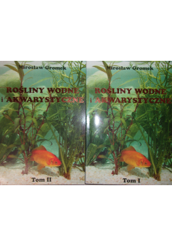 Rośliny wodne i akwarystyczne tomy od 1 do 2