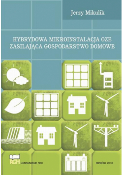 Hybrydowa mikroinstalacja OZE zasilająca gospodarstwo domowe
