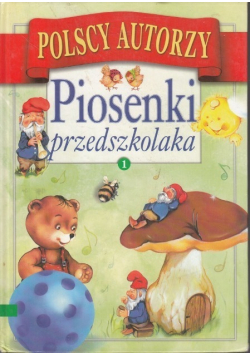 Piosenki przedszkolaka 1